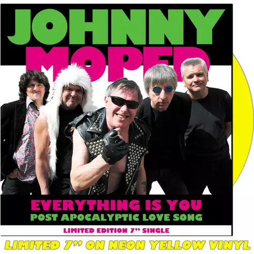 Johnny Moped - Everything Is You 7" (Neon Yellow Vinyl)