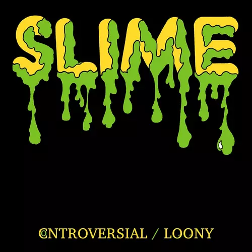 Slime - Controversial