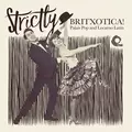 Strictly Britxotica!
