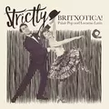 Strictly Britxotica!
