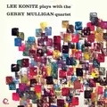 Lee Konitz Plays With The Gerry Mulligan Quartet