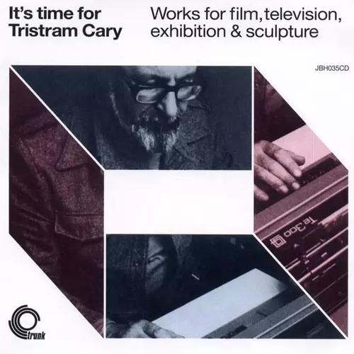 Tristram Cary - It's Time For Tristram Cary