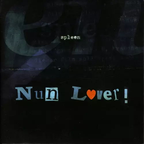 Spleen - Nun Lover!