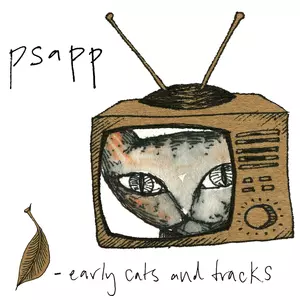 Psapp - Early Cats and Tracks, Vol. 1