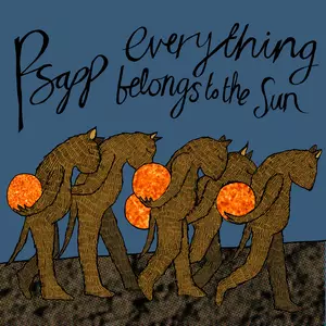 Psapp - Everything Belongs to the Sun