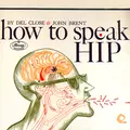 How to Speak Hip