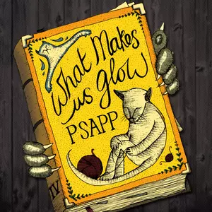 Psapp - What Makes Us Glow