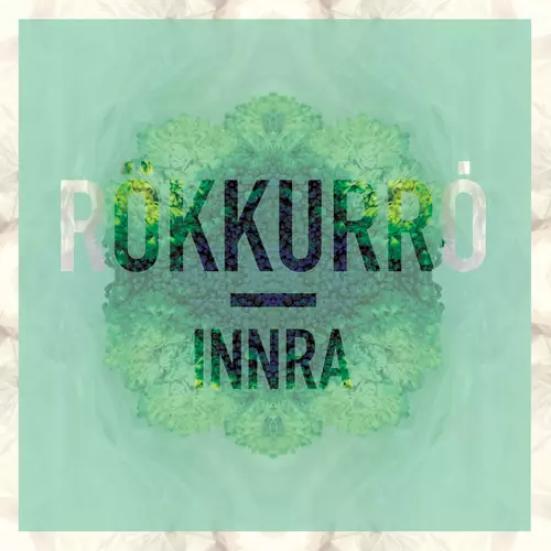 Rökkurró - Innra