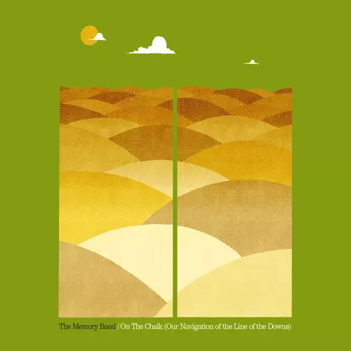 The Memory Band - On the Chalk (Our Navigation of the Line of the Downs)