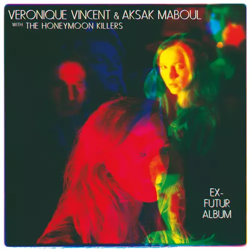 Véronique Vincent & Aksak Maboul - Ex-Futur Album