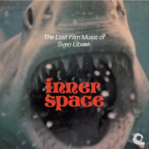 Sven Libaek - Inner Space: The Lost Film Music of Sven Libaek