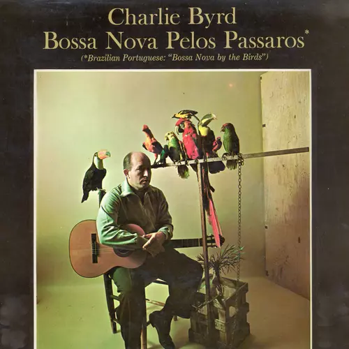 Charlie Byrd - Bossa Nova Pelos Passaros