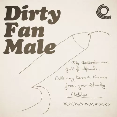 Jonny Trunk - Dirty Fan Male