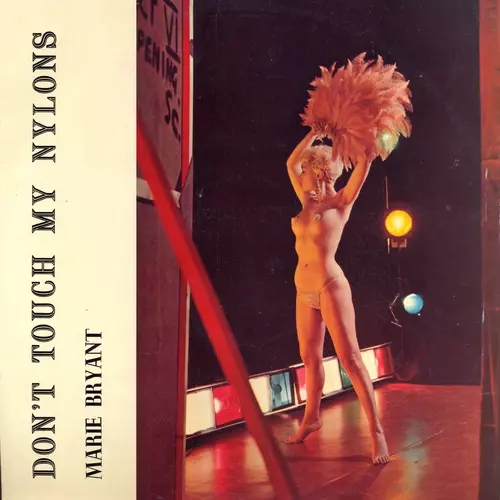 Marie Bryant - Don't Touch My Nylons