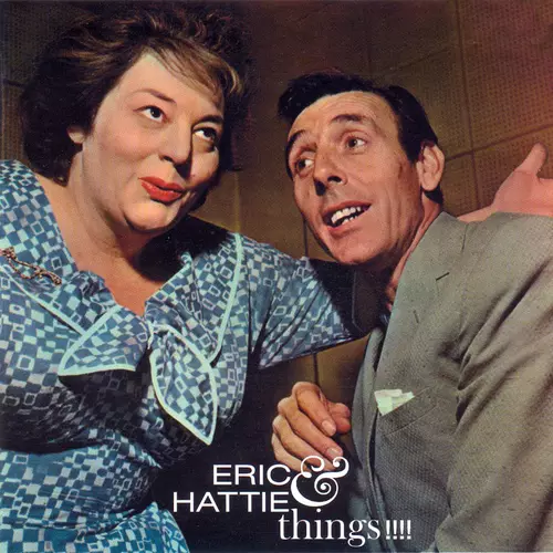 Eric Sykes & Hattie Jacques - Eric & Hattie & Things!!!!