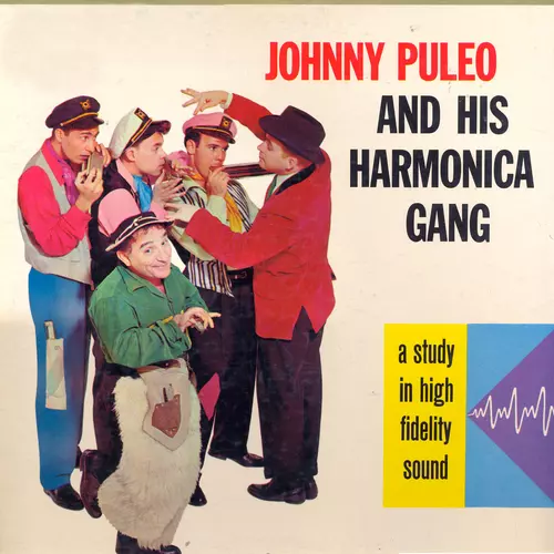 Johnny Puleo and His Harmonica Gang - Johnny Puleo and His Harmonica Gang