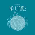 No Cymbals