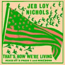 That's How We're Living (Remixes)