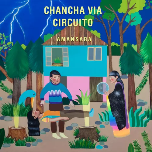 Chancha Via Circuito - Amansara