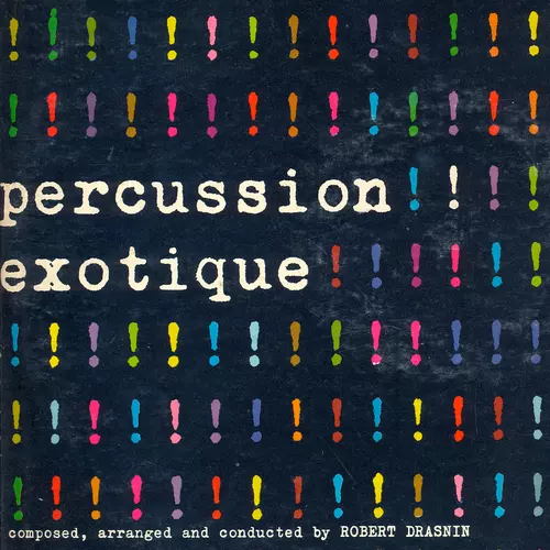 Robert Drasnin - Percussion Exotique