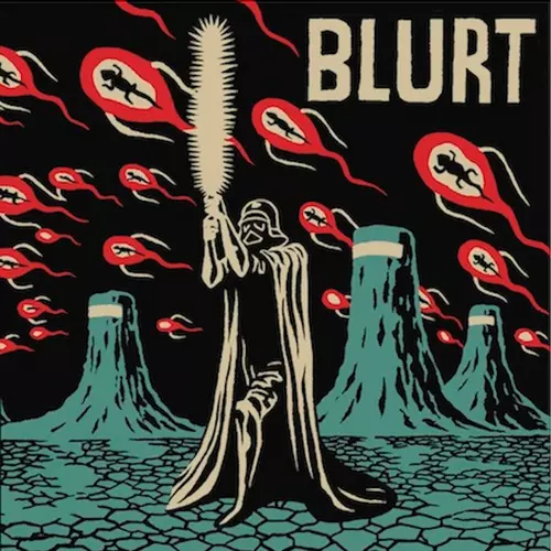 Blurt - Giant Lizards On High
