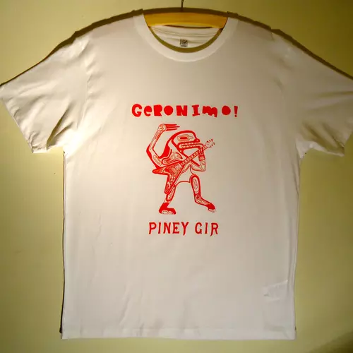 Piney Gir - Geronimo! red on white t-shirt