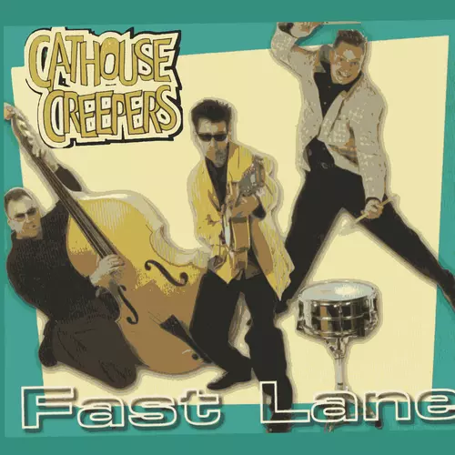Cathouse Creepers - Fast Lane