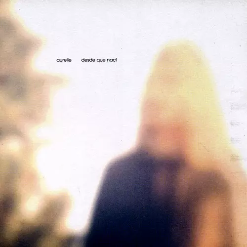 Aurelie - Desde Que Naci