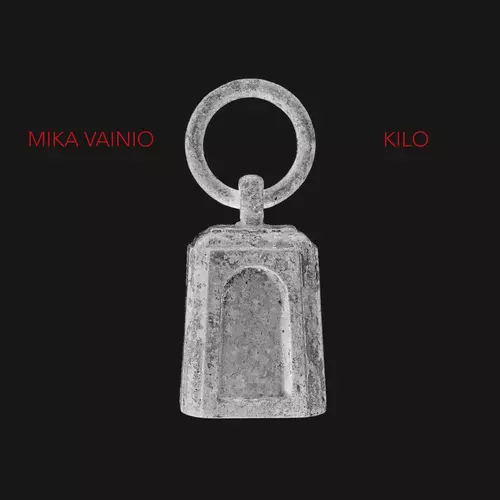 Mika Vainio - Kilo
