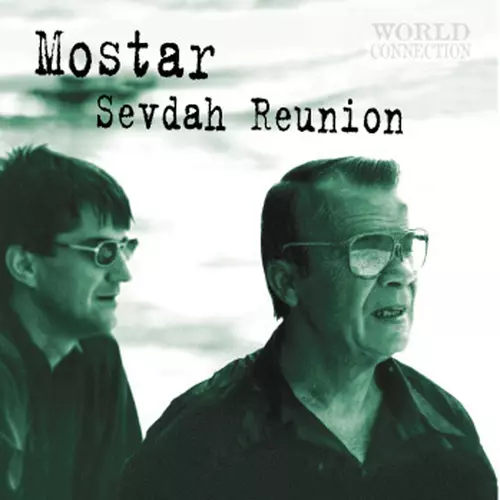 Mostar Sevdah Reunion - Mostar Sevdah Reunion