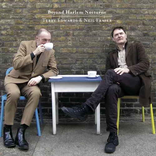 Terry Edwards & Neil Fraser - Beyond Harlem Nocturne