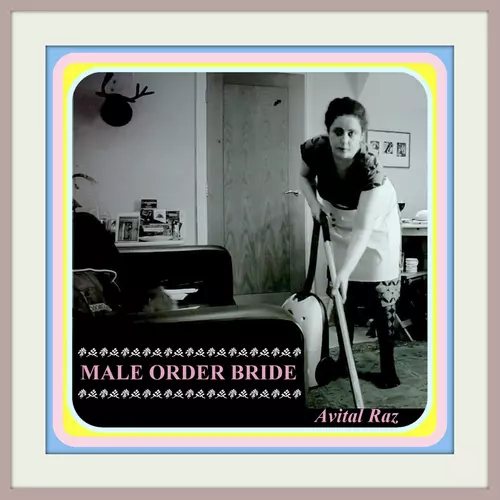 Avital Raz - Male Order Bride