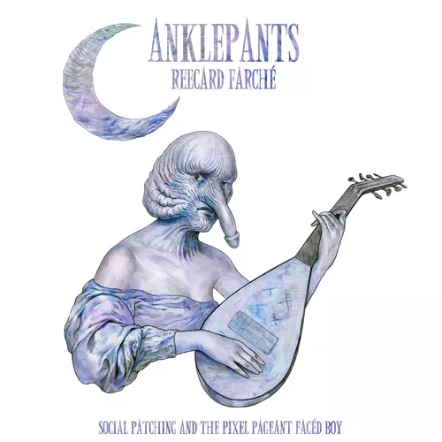 Anklepants - Social​ Patching​ ​and The pixel Pageant Facéd Boy