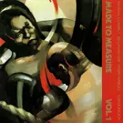 Made to Measure, Vol.1