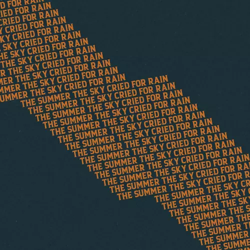 Toby Hay - The Summer the Sky Cried For Rain