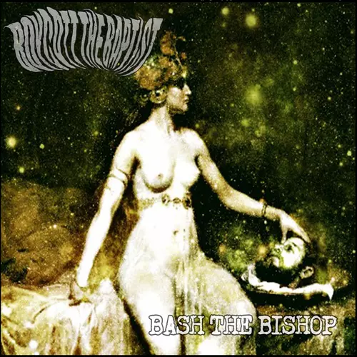 Boycott The Baptist - Bash the Bishop