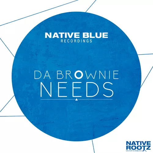 Da Brownie - Needs