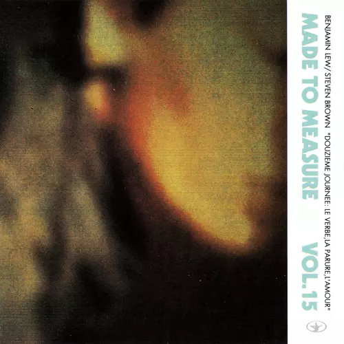 Benjamin Lew &  Steven Brown - Douzieme Journee: le Verbe, la Parure, l'Amour