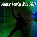 Dance Party Mix 2017