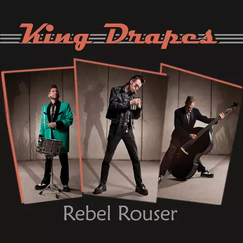 King Drapes - Rebel Rouser
