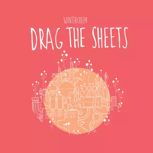 Wintergreen - Drag the Sheets