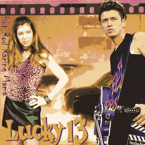 Lucky 13 - Hot Rod Racin' Mama