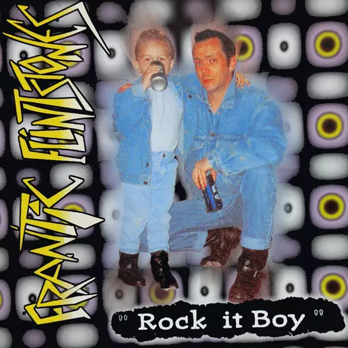 Frantic Flintstones - Rock It Boy