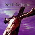 Send The Praise