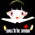 Songs To The Saviour