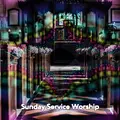 Sunday Service Worship