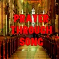 Prayer Through Song