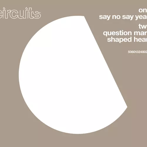 Circuits - Say No Say Yeah