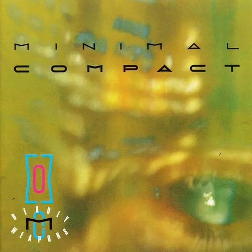 Minimal Compact - Deadly Weapons