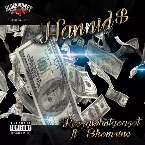 Reezywhatyougot feat. Skomaine - Hunnids